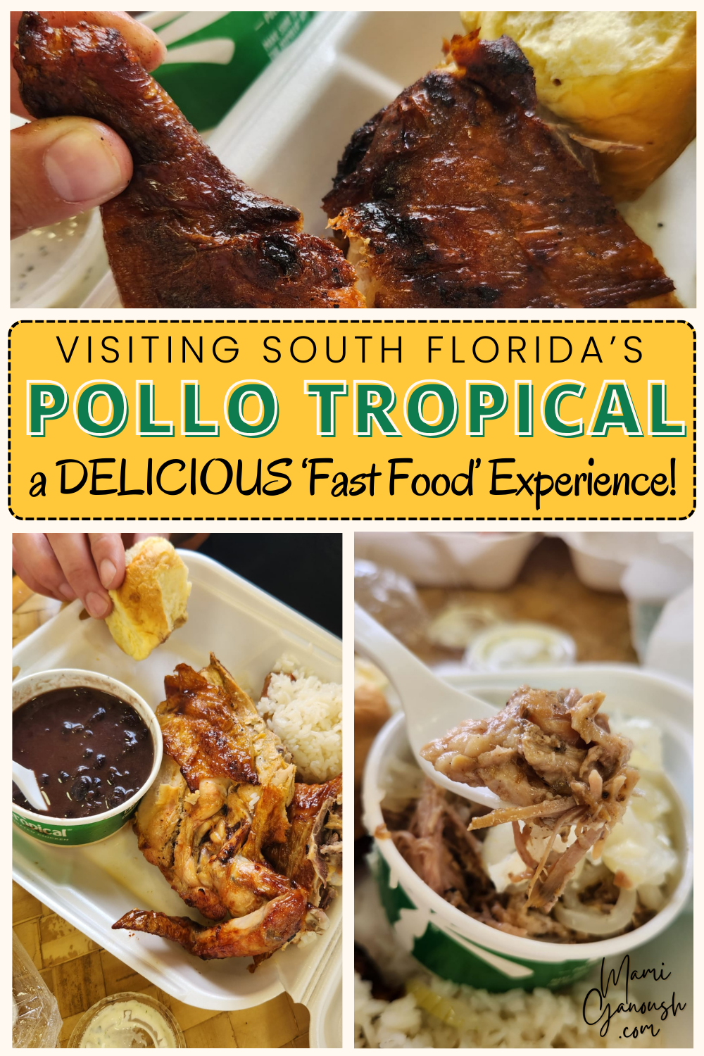 pollo tropical experience chicken close up mami ganoush