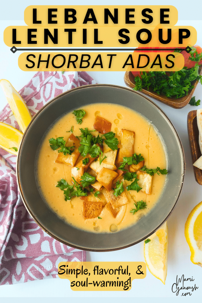 Lebanese Lentil Soup Recipe Shorbat Adas Mami Ganoush